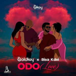 GoldKay – Odo (Love) ft Bisa Kdei mp3 download