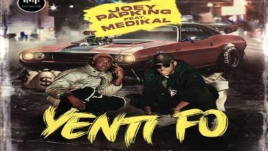 Joey Papking – Yenti Fo ft Medikal mp3 download