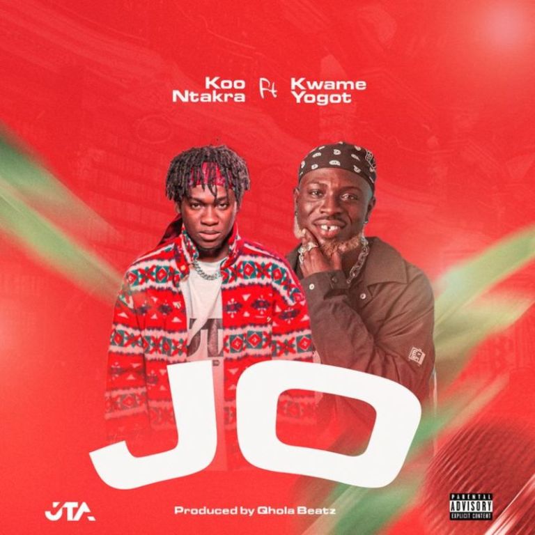 Koo Ntakra – Jo ft Kwame Yogot (Prod By QholaBeatz)
