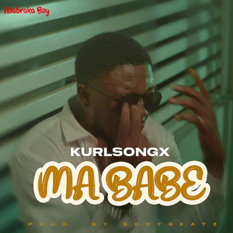 Kurl Songx – Ma Babe (Prod. By Eddy Beatz)