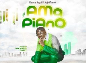 Kwame Yogot – Ama Piano (Redone) ft Kojo Manuel mp3 download