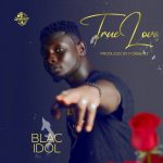 Blac Idol – True Love mp3 download