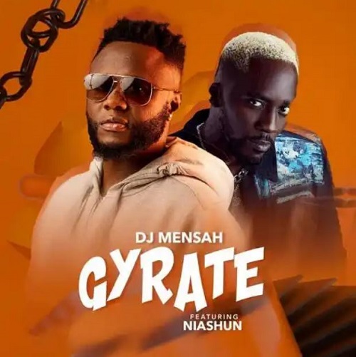 DJ Mensah – Gyrate ft Niashun mp3 download