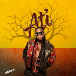 Edem – Ati mp3 download