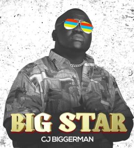 CJ Biggerman – Big Star mp3 download