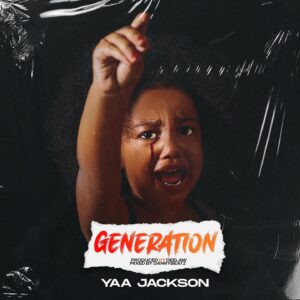Yaa Jackson – Generation mp3 download