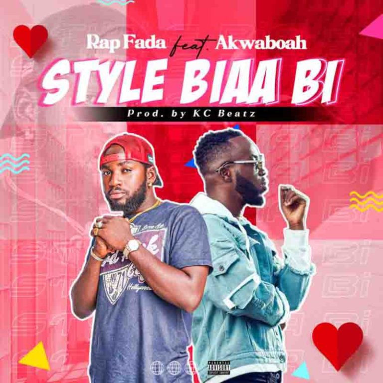 Rap Fada – Style Biaa Bi ft Akwaboah (Prod by KC Beatz)