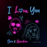 Jux – I Love You ft Gyakie mp3 download