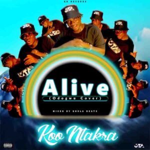 Koo Ntakra – Alive mp3 download