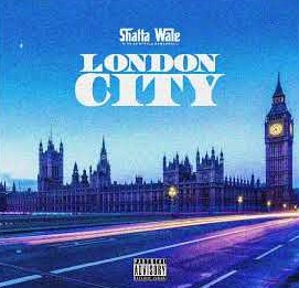 Shatta Wale – London City mp3 download