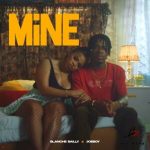 Blanche Bailly – Mine ft Joeboy mp3 download