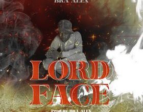 Bra Alex – Lord Face mp3 download