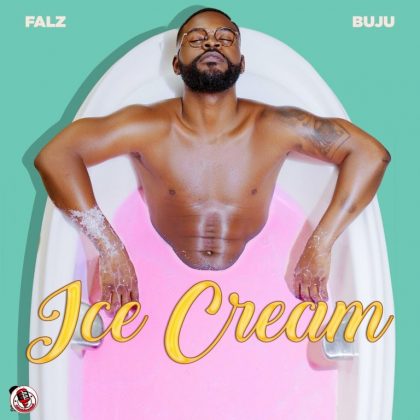 Falz – Ice Cream ft Buju mp3 download