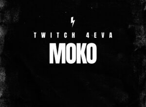 Twitch 4EVA – Moko mp3 download