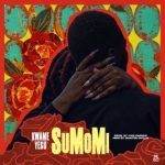 Kwame Yesu – SuMoMi mp3 download