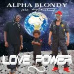 Alpha Blondy – Love Power ft Stonebwoy mp3 download