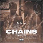 Ay Poyoo – Chains mp3 download