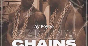 Ay Poyoo – Chains mp3 download