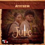 Ayesem – Julie mp3 download