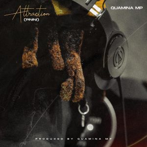 Quamina Mp – Attraction mp3 download