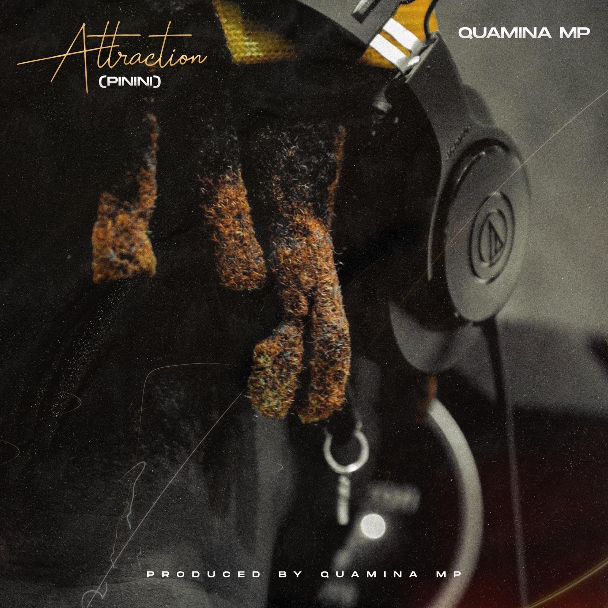 Quamina Mp – Attraction  (Pinini)