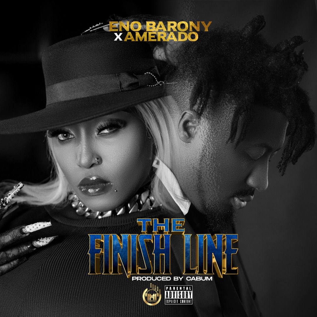 Eno Barony –The Finish Line ft Amerado