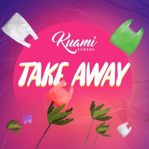 Kuami Eugene – Take Away mp3 download