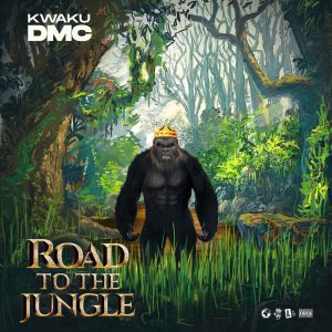 Kwaku DMC – Road To The Jungle mp3 download