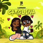 Larruso – Carolina mp3 download