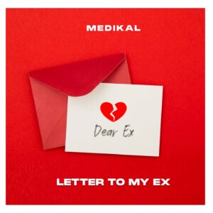 Medikal – Letter To My Ex mp3 download