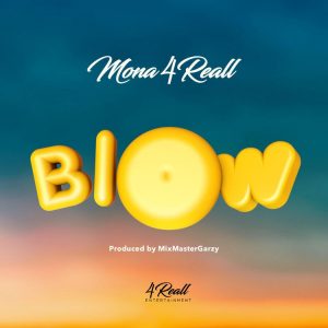 Mona 4Reall – Blow mp3 download