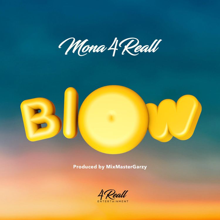 Mona 4Reall – Blow