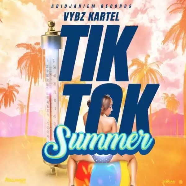 Vybz Kartel – Tik Tok Summer