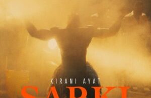 Kirani Ayat – Sarki mp3 download