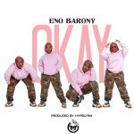 Eno Barony – Okay mp3 download