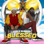 KiDi – Blessed ft Movado mp3 download