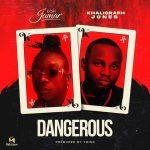 Kofi Jamar – Dangerous ft Khaligraph Jones mp3 download