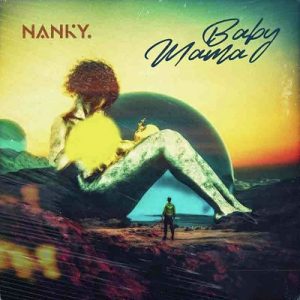 Nanky – Baby Mama mp3 download