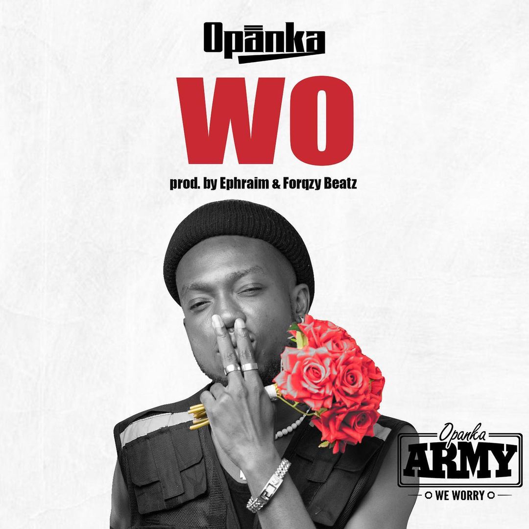 Opanka – Wo (Prod by Ephraim)