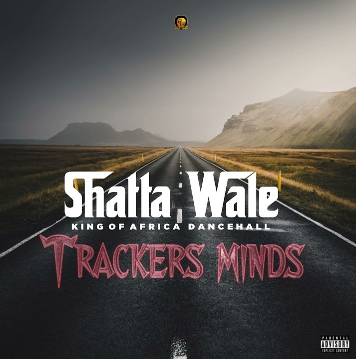 Shatta Wale – Trackers Minds