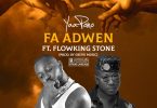 Yaa Pono – Fa Adwen ft. Flowking Stone mp3 download