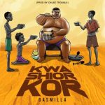 Gasmilla – Kwashiorkor mp3 download