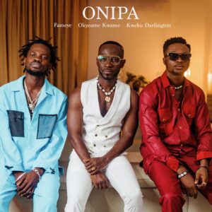 Kweku Darlington – Onipa ft Fameye & Okyeame Kwame mp3 download