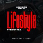 Oseikrom Sikanii – Lifestylen mo3 download