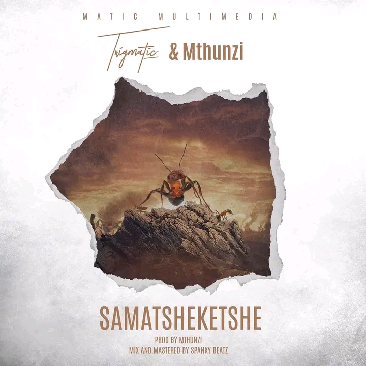 Trigmatic – Samatsheketshe ft Mthunzi mp3 download