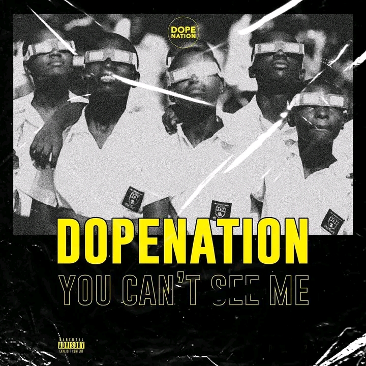 DopeNation – You Can’t See Me