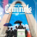 Krakye Geng – Criminals ft Kweku Smoke & Bosom PYung mp3 download
