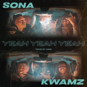Kwamz – Yeah Yeah Yeah ft Sona mp3 download