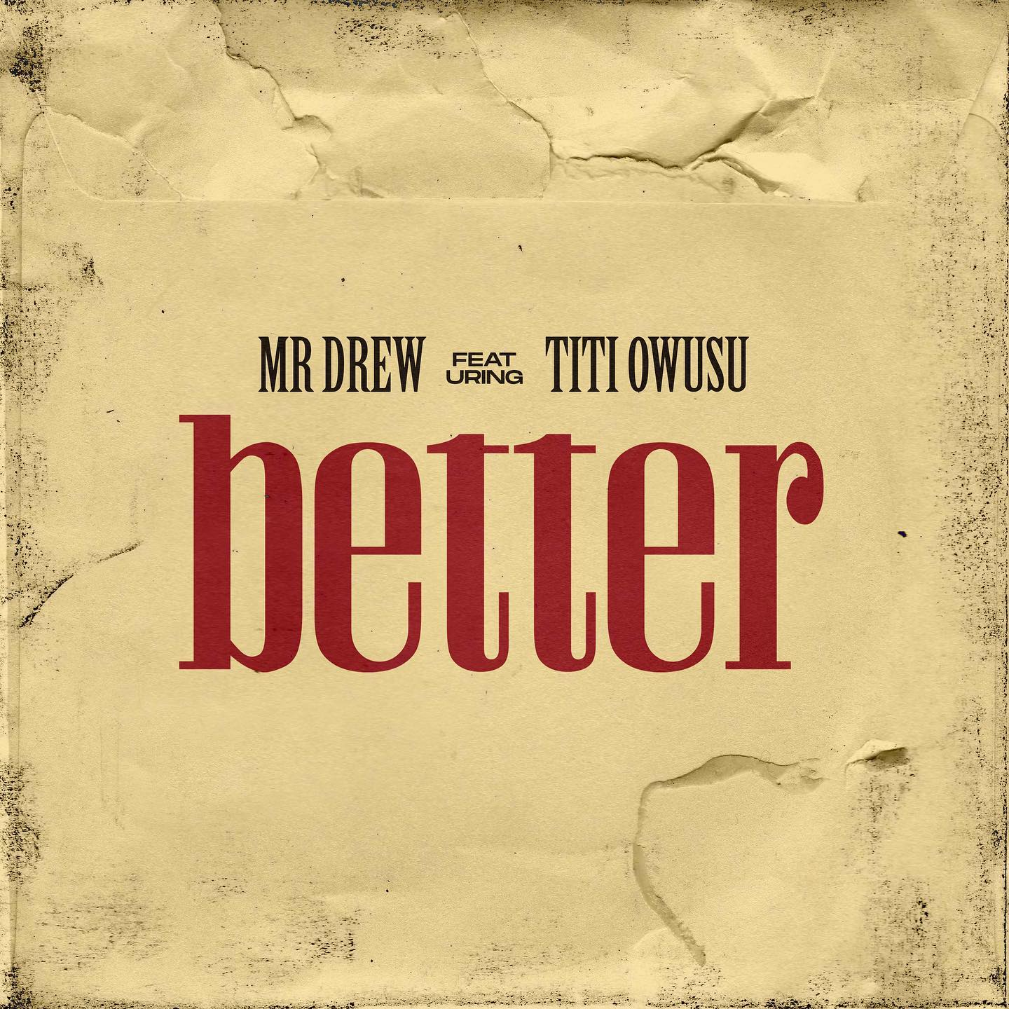 Mr Drew – Better ft. Titi Owusu