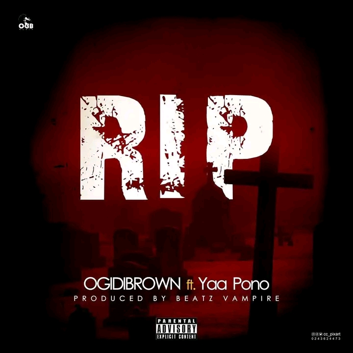 Ogidi Brown – R.I.P (Rest In Peace) ft Yaa Pono